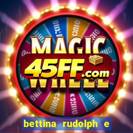 bettina rudolph e marcelo terminaram porque